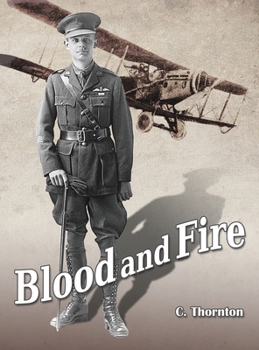 Hardcover Blood and Fire: The Hero Who Conquered the Skies Book
