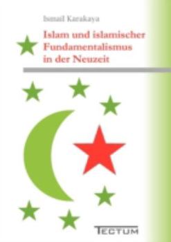 Paperback Islam und islamischer Fundamentalismus in der Neuzeit [German] Book