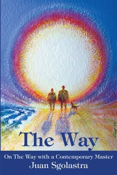 Paperback The Way: On The Way with a Contemporary Master Book