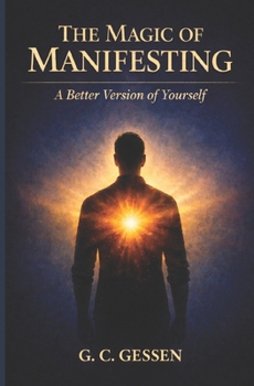 Paperback The Magic of Manifesting a Better Version of Yourself Book