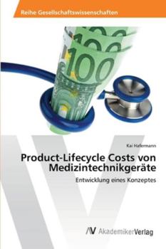 Paperback Product-Lifecycle Costs von Medizintechnikgeräte [German] Book