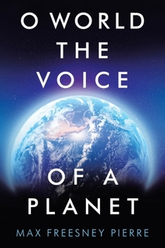 Paperback O World the Voice of a Planet Book