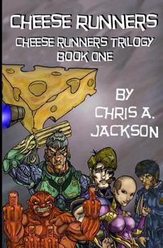 Cheese Runners - Book #1 of the Cheese Runners