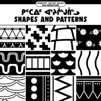 Hardcover Shapes and Patterns: Bilingual Inuktitut and English Edition Book
