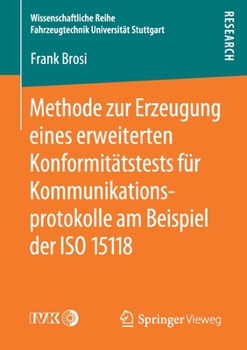 Paperback Methode Zur Erzeugung Eines Erweiterten Konformitätstests Für Kommunikationsprotokolle Am Beispiel Der ISO 15118 [German] Book