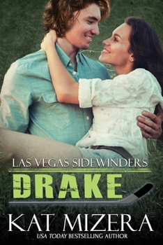 Drake - Book #2 of the Las Vegas Sidewinders