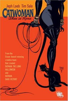 Catwoman: When in Rome - Book #3 of the Batman by Jeph Loeb & Tim Sale