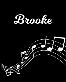 Brooke: Sheet Music Note Manuscript Notebook Paper | Personalized Custom First Name Initial B | Musician Composer Instrument Composition Book | 12 ... Guide | Create Compose & Write Creative Songs