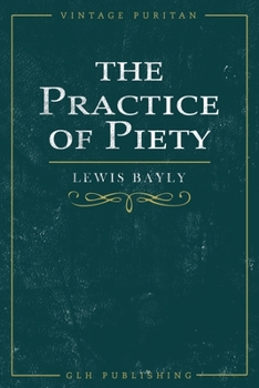 Paperback The Practice of Piety Book