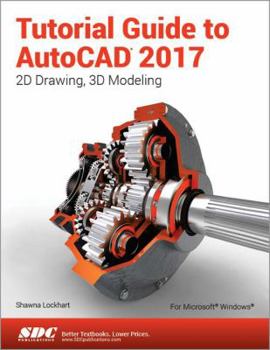 Paperback Tutorial Guide to AutoCAD 2017 Book