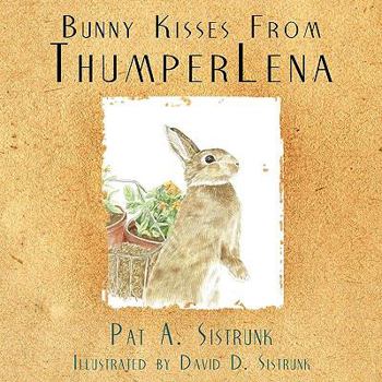 Paperback Bunny Kisses From ThumperLena Book
