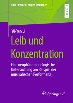 Paperback Leib Und Konzentration: Eine Neuphänomenologische Untersuchung Am Beispiel Der Musikalischen Performanz [German] Book
