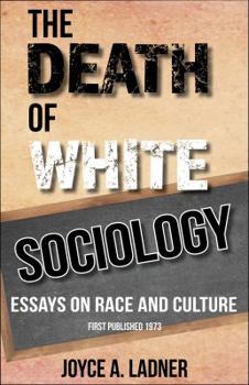 Paperback The Death of White Sociology: Essays on Race and Culture Book