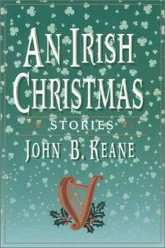 An Irish Christmas: Stories (Keane, John B.) - Book  of the Irish Christmas Stories