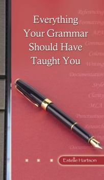 Spiral-bound Everything Your Grammar Should Have Taught You Book