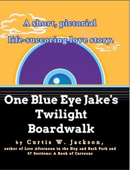 Hardcover One Blue Eye Jake's Twilight Boardwalk Book