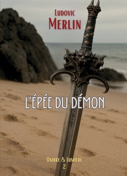 Paperback L'Épée du démon, tome 2: Ombre & Lumière [French] Book