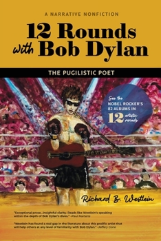 Paperback 12 Rounds with Bob Dylan: The Pugilistic Poet Book