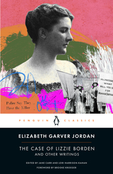 Paperback The Case of Lizzie Borden and Other Writings: Tales of a Newspaper Woman Book