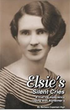 Paperback Elsie's Silent Cries Book