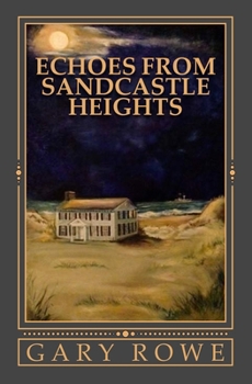 Paperback Echoes From Sandcastle Heights Book