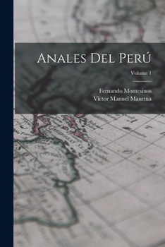 Paperback Anales Del Perú; Volume 1 [Spanish] Book