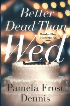 Paperback Better Dead Than Wed Book
