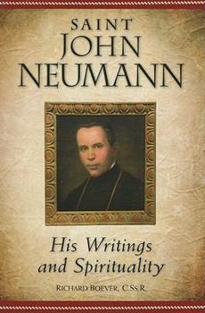 Paperback Saint John Neumann: His Writings and Spirituality Book