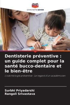 Paperback Dentisterie préventive: un guide complet pour la santé bucco-dentaire et le bien-être [French] Book