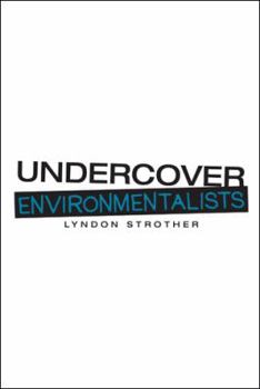 Paperback Undercover Environmentalists Book