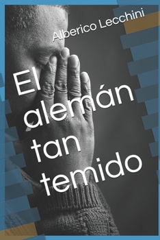 Paperback El alemán tan temido [Spanish] Book