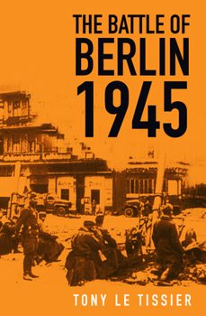 Paperback The Battle of Berlin 1945 Book