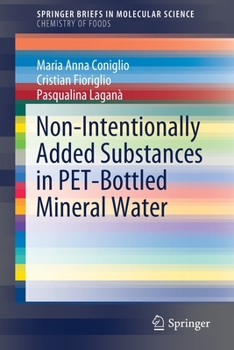 Paperback Non-Intentionally Added Substances in Pet-Bottled Mineral Water Book