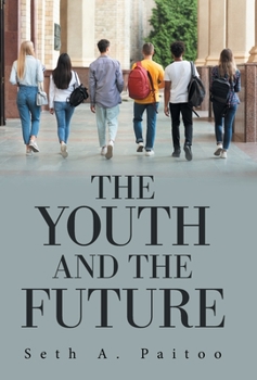 Hardcover The Youth and the Future Book