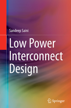 Paperback Low Power Interconnect Design Book
