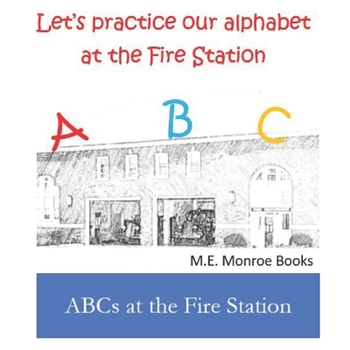 Paperback ABCs at the Fire Station Book