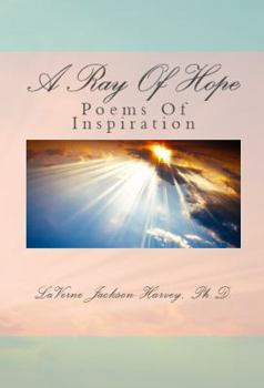 Paperback A Ray Of Hope: Poems of Inspiration Book