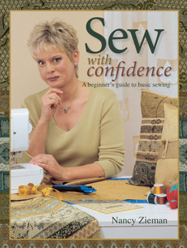 Paperback Sew with Confidence: A Beginner's Guide to Basic Sewing Book