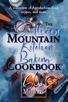 Paperback The Southern Mountain Kitchen Baking Cookbook Book