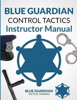 Paperback Blue Guardian Control Tactics Instructor Manual Book