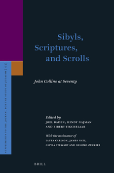 Hardcover Sibyls, Scriptures, and Scrolls: John Collins at Seventy Book