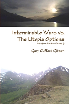 Paperback Interminable Wars vs. The Utopia Options Book