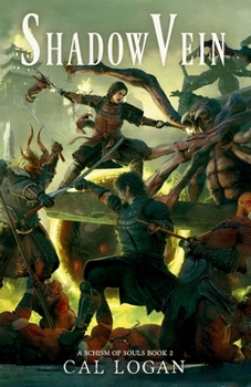 ShadowVein: A Schism of Souls Book 2