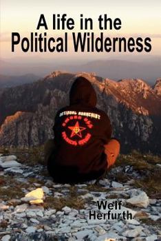Paperback A Life in the Political Wilderness Book