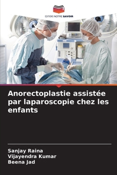 Paperback Anorectoplastie assistée par laparoscopie chez les enfants [French] Book
