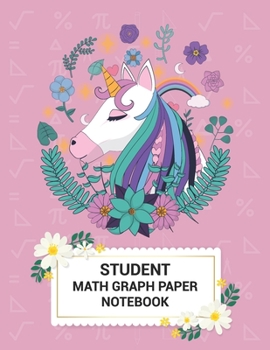 Paperback Student Math Graph Paper Notebook: Unicorn Journal Math Notebook for Kids (School) Book