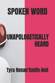Paperback Unapologetically Heard: Spoken Word Book