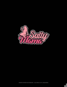 Paperback Salty Mama: Graph Paper Notebook - 0.25 Inch (1/4") Squares Book