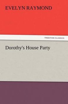 Paperback Dorothy's House Party Book