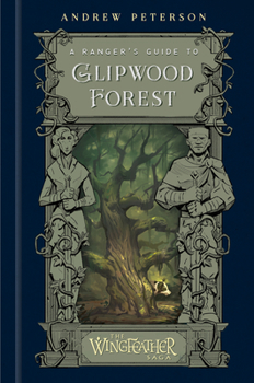 Hardcover A Ranger's Guide to Glipwood Forest Book
